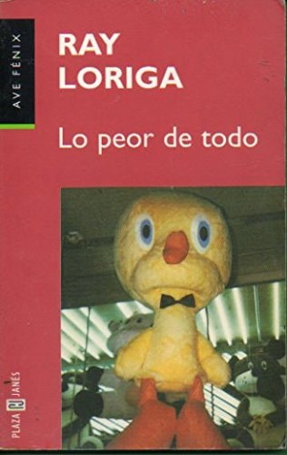 Lo Peor de Todo (Spanish Edition)