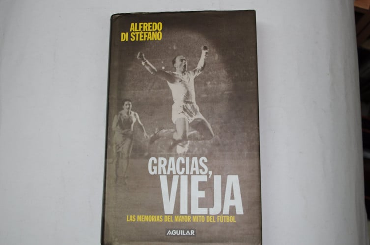 Gracias, vieja las memorias del mayor mito del fútbol