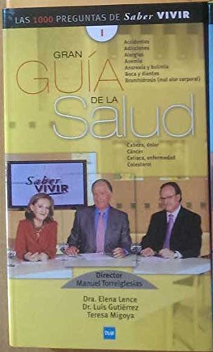 Gran guía de la salud las 1000 preguntas de "Saber vivir"