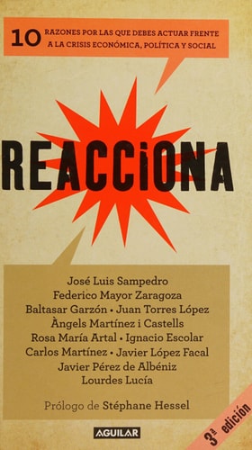 Reacciona 10 razones por las que debes actuar frente a la crisis económica, política y social