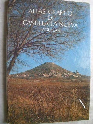 Atlas gráfico de Castilla la Nueva (Spanish Edition)