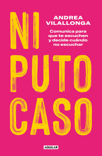 Ni puto caso / The Slightest Attention (Spanish Edition)