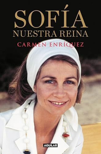 Sofía. Nuestra reina