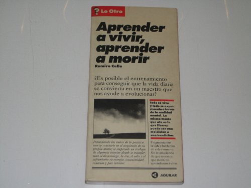 Aprender a Vivir, Aprender a Morir