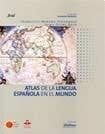 ATLAS DE LA LENGUA ESPAÑOLA EN EL MUNDO (Spanish Edition)