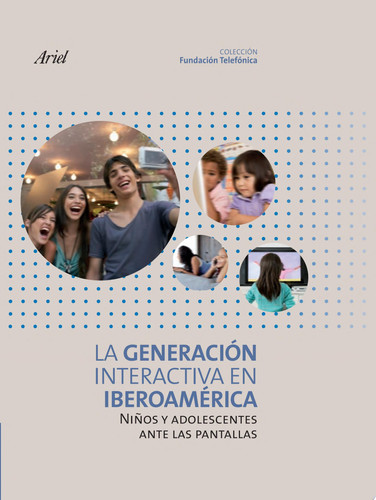 La Generación Interactiva en Iberoamérica