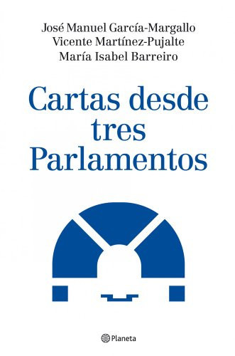 Cartas desde tres parlamentos