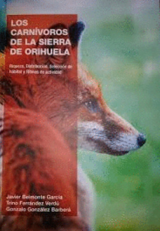 Los carnívoros de la Sierra de Orihuela riqueza, distribución, selección de hábitat y ritmos de actividad
