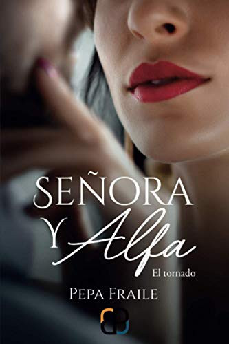 Señora y Alfa (El tornado) (Spanish Edition)