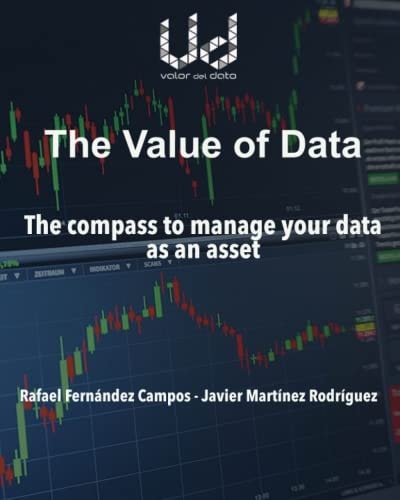 The Value of Data The Compass to Manage Your Data as an Asset