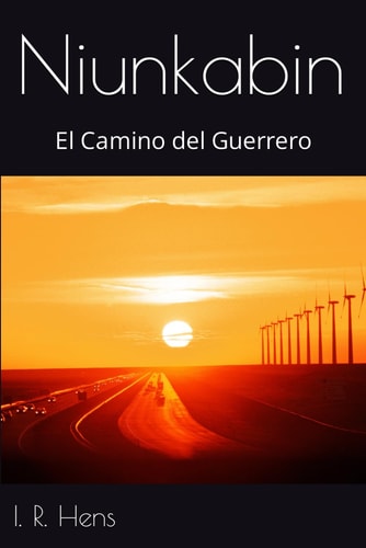 Niunkabin El Camino del Guerrero