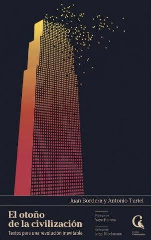 El otoño de la civilización textos para una revolución inevitable