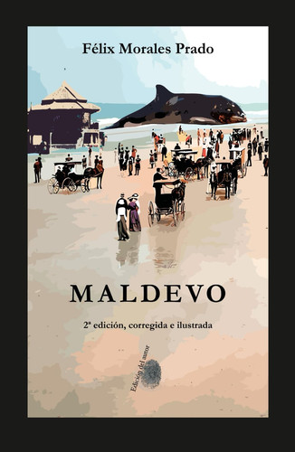 MALDEVO: 2ª edición, corregida e ilustrada (Spanish Edition)