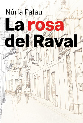 La rosa del Raval (Spanish Edition)