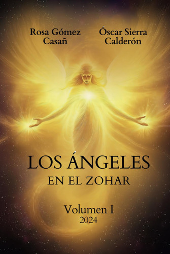 Los Ángeles en el Zohar: Volumen I (Spanish Edition)