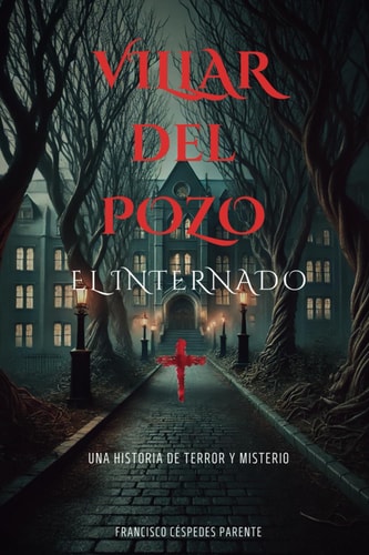 VILLAR del POZO El Internado