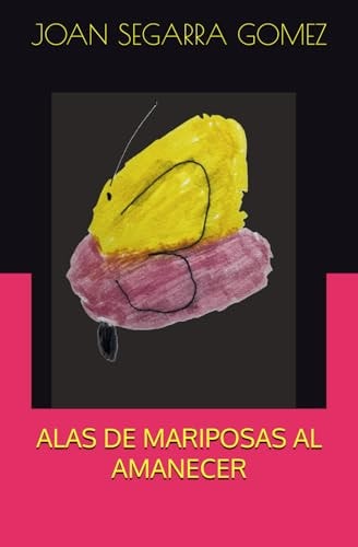 Alas de Mariposas Al Amanecer