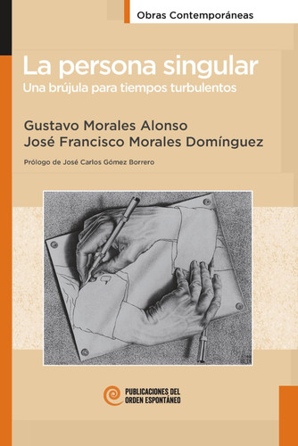 La persona singular: Una brújula para tiempos turbulentos (Spanish Edition)