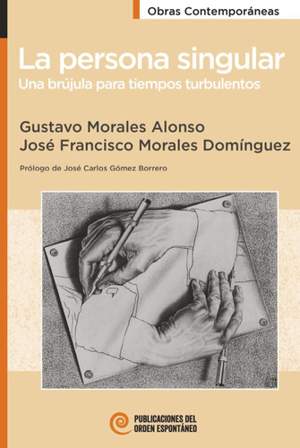 La persona singular: Una brújula para tiempos turbulentos (Spanish Edition)