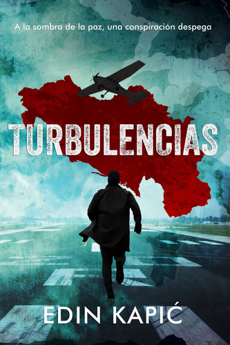 Turbulencias: Un thriller de conspiración política en una Yugoslavia alternativa. (Spanish Edition)