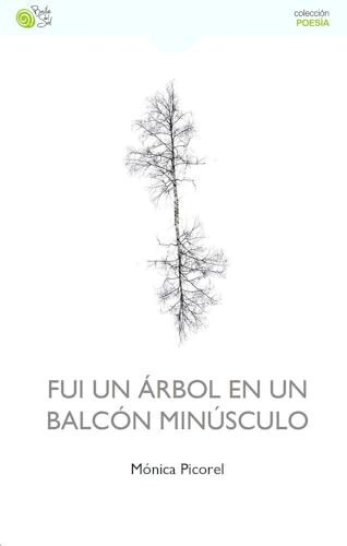 Fui Un Arbol En Un Balcon Minusculo