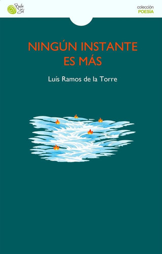 Ningún instante es más