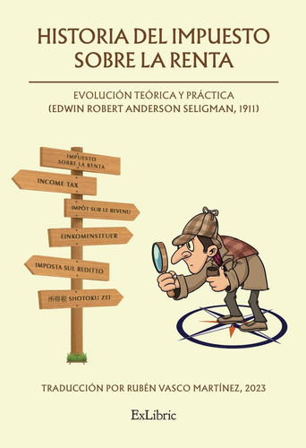 Historia del impuesto sobre la renta evolución teórica y práctica