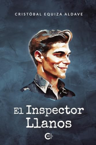 El inspector Llanos (Spanish Edition)