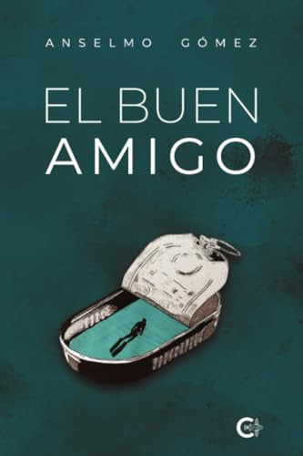El buen amigo (Spanish Edition)