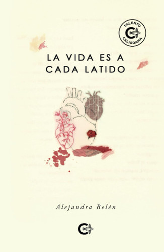 La vida es a cada latido (Spanish Edition)