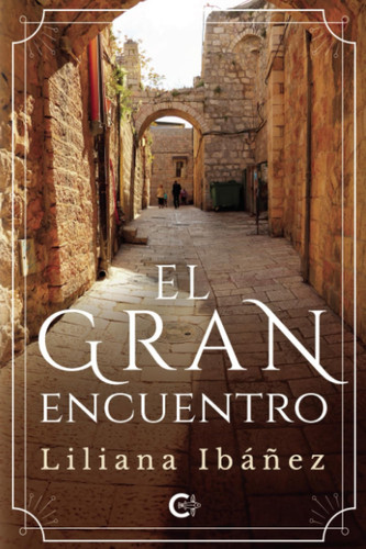 El gran encuentro (Spanish Edition)