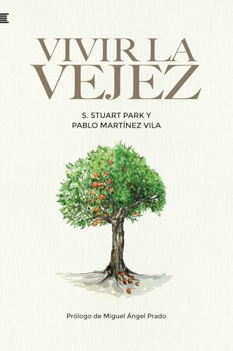 Vivir la vejez (Spanish Edition)