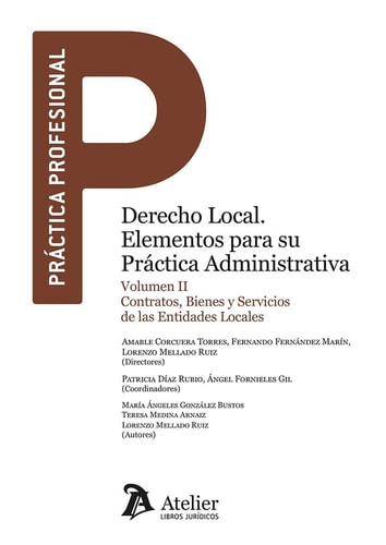 Derecho local. Elementos para su práctica administrativa, Vol. II