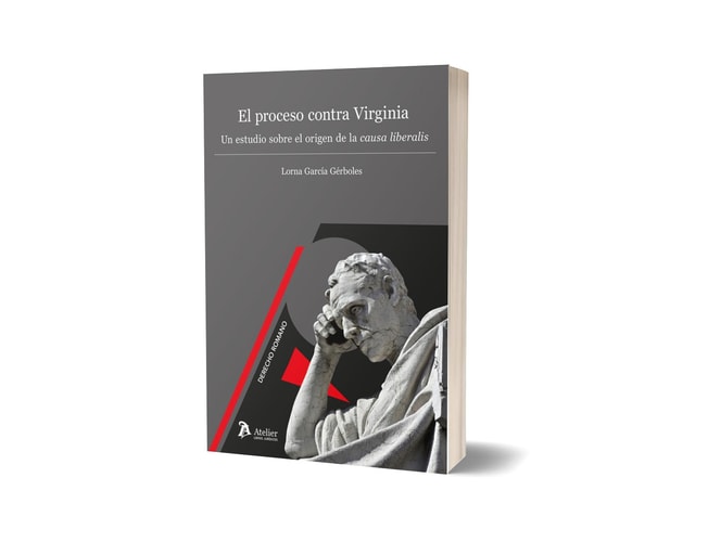 El Proceso contra Virginia un estudio sobre el origen de la causa liberalis