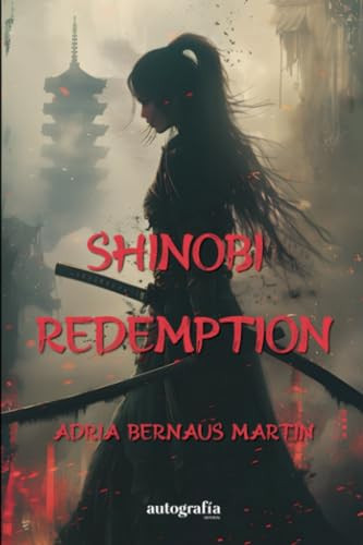 SHINOBI REDEMPTION (Spanish Edition)