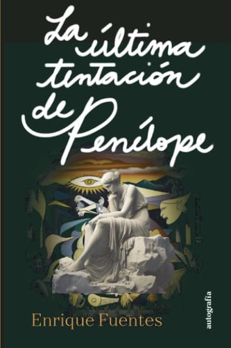 La Última Tentación de Penélope (Spanish Edition)