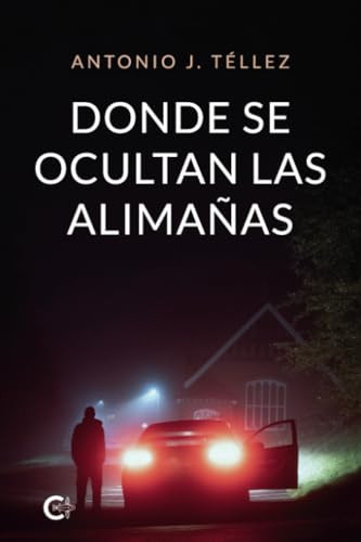 Donde se ocultan las alimañas (Spanish Edition)