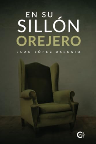 En su sillón orejero (Spanish Edition)