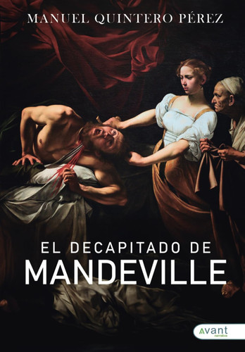 El decapitado de Mandeville (Spanish Edition)