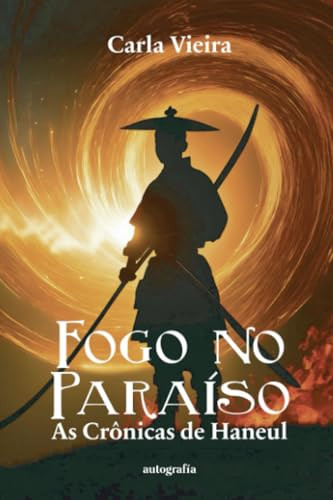 Fogo no Paraíso: As Crônicas de Haneul (Portuguese Edition)