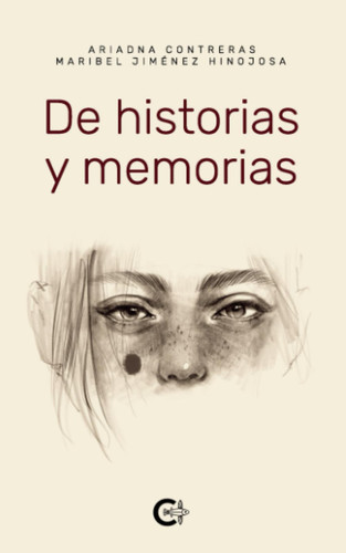 De historias y memorias (Spanish Edition)