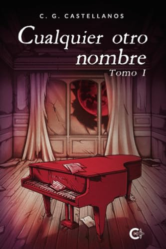 Cualquier otro nombre - Tomo I (Spanish Edition)