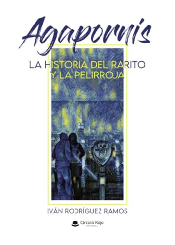 Agapornis: la historia del rarito y la pelirroja