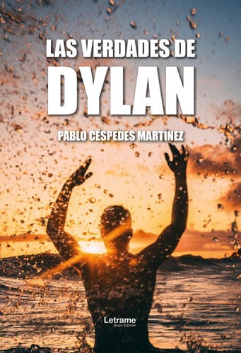 Las verdades de Dylan (Spanish Edition)