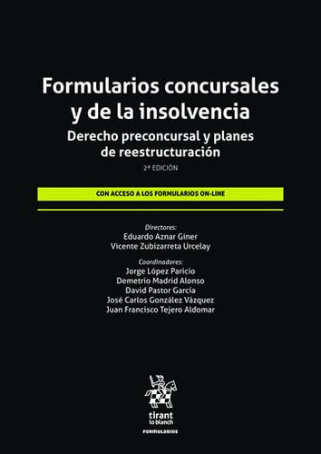 Formularios concursales y de la insolvencia. Derecho preconcursal y planes de reestructuración 2ª Edición