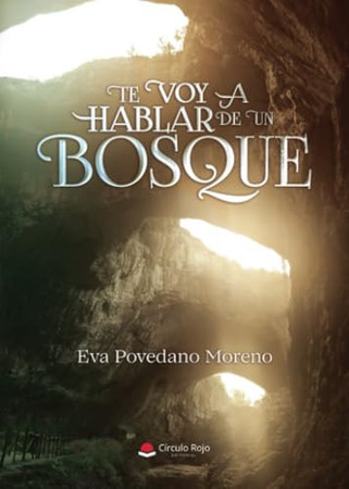 Te voy a hablar de un bosque