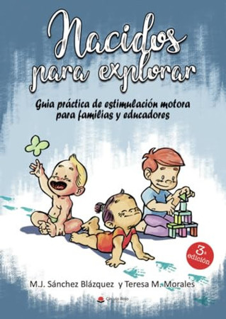 Nacidos para explorar: guía práctica para familias y educadores