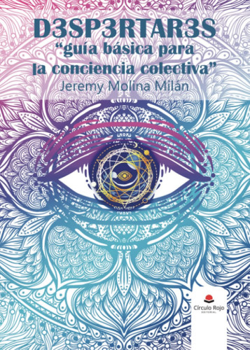 D3sp3rtar3s: guía básica para la conciencia colectiva