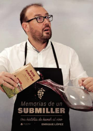 Memorias de un submiller: una historia de humor al vino