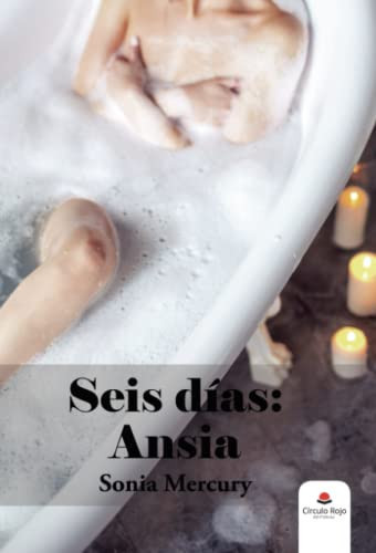 Seis días: ansia